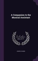 A Companion to the Musical Assistant 1359161767 Book Cover