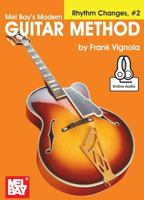 Modern Guitar Method, Rhythm Changes #2 0786691174 Book Cover