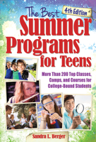 The Best Summer Programs for Teens 2014-2015: America's Top Classes, Camps, and Courses for College-Bound Students 1618216635 Book Cover