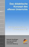 Das Didaktische Konzept Des Offenen Unterrichts: Werkstattunterricht Und Wochenplanarbeit 1530342635 Book Cover