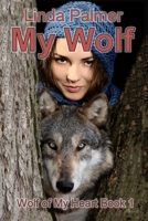 My-Wolf 1479149616 Book Cover