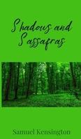 Shadows and Sassafras 1805671936 Book Cover