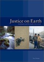 Justice on Earth: Earthjustice and the People It Has Served 1931498318 Book Cover