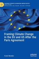 Framing Climate Change in the EU and US After the Paris Agreement 3031040589 Book Cover