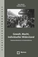 Gewalt, Macht, Individueller Widerstand: Staatsverstandnisse Im Existentialismus 3848719002 Book Cover