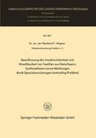 Beeinflussung Der Anschmutzbarkeit Und Waschbarkeit Von Textilien Aus Naturfasern, Synthesefasern Sowie Mischungen Durch Spezialausrustungen (Antisoiling-Problem) 3663061914 Book Cover