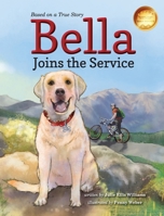 Bella Joins the Service 1951565207 Book Cover