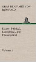 Essays Political, Economical, and Philosophical - Volume 1 1419118439 Book Cover