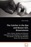 The Catcher in the Rye and Brown Girl, Brownstones 3639075641 Book Cover