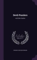 Devil-Puzzlers, and Other Studies 1013458710 Book Cover