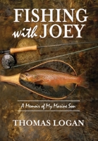 Fishing With Joey: A Memoir of My Marine Son 1961641291 Book Cover