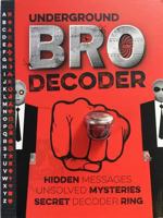 Underground Bro Decoder 1892951894 Book Cover