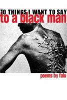 10 Things I Want To Say to a Black Man 0978969596 Book Cover