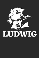 LUDWIG: A5 Monatsplaner Kalender Wochenplaner I Van Beethoven I Pianist I Symphonie I Klassik I Musik I Komponist I Orchester I Beethovens Fünfte I Bonn I Geschenk 1687344728 Book Cover