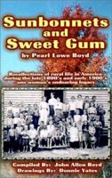 Sunbonnets and Sweet Gum 1401034063 Book Cover
