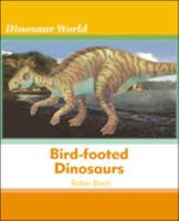 Bird-Footed Dinosaurs 0791069893 Book Cover