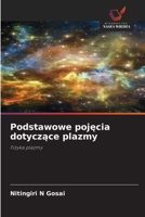 Podstawowe pojecia dotyczace plazmy: Fizyka plazmy (Polish Edition) 6203907065 Book Cover
