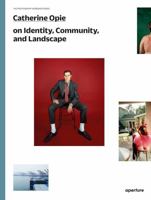 Catherine Opie: The Photography Workshop Series 1597114936 Book Cover