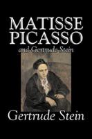 Matisse Picasso and Gertrude Stein 1517089565 Book Cover
