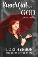 Supergal vs. God 1950051595 Book Cover