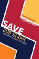 Save Our Slides: PowerPoint Design That Works 1465214062 Book Cover