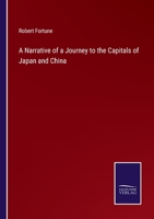 A Narrative of a Journey to the Capitals of Japan and China 3375003609 Book Cover