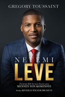 Neyemi, Leve!: Prensip Bib la Sou Fason Pou Mennen Yon Kominote 1639491678 Book Cover