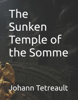 The Sunken Temple of the Somme B0GG7K44WJ Book Cover