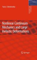 Nonlinear Continuum Mechanics and Large Inelastic Deformations 9400734131 Book Cover