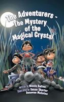 The Adventurers - The Mystery of the Magical Crystal 1452066604 Book Cover