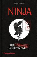 Ninja: The (Unofficial) Secret Manual 0500021996 Book Cover