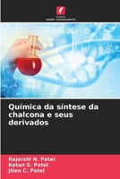 Química da síntese da chalcona e seus derivados (Portuguese Edition) 6202332859 Book Cover