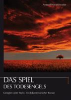 Das Spiel Des Todesengels: Georgien Unter Stalin. Ein Dokumentarischer Roman 3954902567 Book Cover