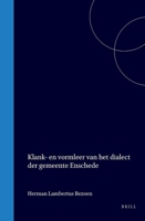 Klank- en vormleer van het dialect der gemeente Enschede 9004569553 Book Cover