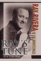 Ray's Tune: Music is My Thing 0595496970 Book Cover