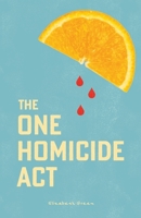 The One Homicide Act 1998662179 Book Cover