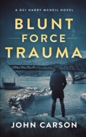 Blunt Force Trauma B0CR84XMQX Book Cover