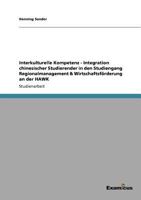 Interkulturelle Kompetenz - Integration chinesischer Studierender in den Studiengang Regionalmanagement & Wirtschaftsförderung an der HAWK 3656996180 Book Cover