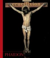 Crucifixion 0714847968 Book Cover