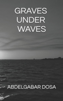 Graves under Waves B0CCZWNGH8 Book Cover
