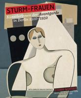 Storm Women: Women Artists of the Avant-Garde in Berlin 1910-1932 3868322779 Book Cover