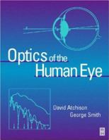 Optics of the Human Eye 0750637757 Book Cover