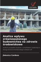 Analiza wplywu zrównowazonego budownictwa na zdrowie srodowiskowe (Polish Edition) 6200756929 Book Cover