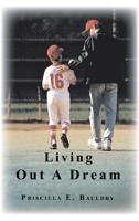 Living Out a Dream 1477219765 Book Cover