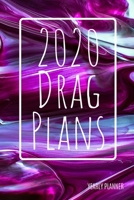 2020 Drag Plans: Purple Paint: Yearly Planner (6 x 9 inches, 136 pages, weekly spreads) 1675637539 Book Cover