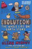 Evolution: The Whole Life on Earth Story 1447254600 Book Cover