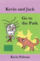 Kevin and Jack Go to the Park 1537280635 Book Cover