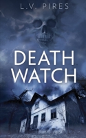 Death Watch B085RNM4HZ Book Cover