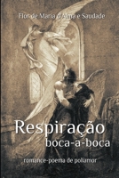 Respiração Boca-a-Boca: Romance-poema de poliamor (Portuguese Edition) 1692312200 Book Cover