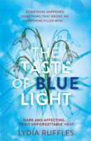 The Taste of Blue Light 1444936743 Book Cover